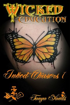 Wicked Education Inked Chasers 1 (Inked Chasers Trilogy (Chasers spinoff), #1) (eBook, ePUB) - Sands, Tanya