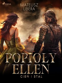 Popioly Ellen. Cien i stal (eBook, ePUB) - Libera, Mateusz