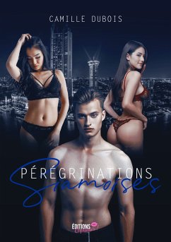 Pérégrinations siamoises (eBook, ePUB) - Dubois, Camille