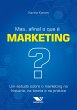 Mas, Afinal o que é Marketing? Um... - Bild 1