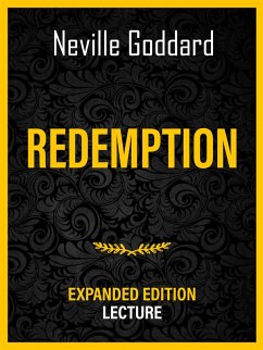 Redemption - Expanded Edition Lecture (eBook, ePUB) - Goddard, Neville; Goddard, Neville