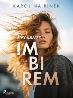 Pachniesz imbirem (eBook, ePUB) - Binek, Karolina