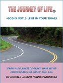 The Journey Of life- God Is Not Silent In Your Trials (eBook, ePUB)