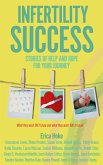 Infertility Success, Stories of Help and Hope for Your Journey (eBook, ePUB)