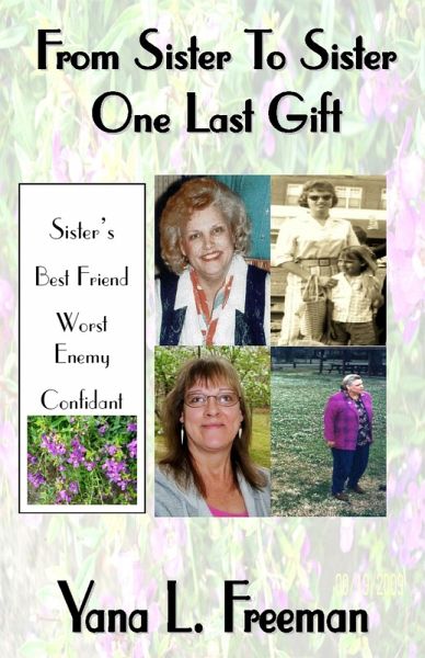 From Sister To Sister One Last Gift (eBook, ePUB) From Sister To Sister One Last Gift (eBook, ePUB)
