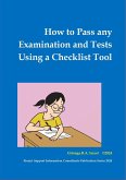 How to Pass in any Examination and Test Using Checklist Tool (4, #1) (eBook, ePUB)