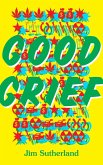 Good Grief (eBook, ePUB)