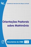 Orientações Pastorais sobre Matrimônio - Documentos da CNBB 12 - Digital (eBook, ePUB)