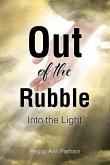 Out of the Rubble Into the Light (eBook, ePUB)
