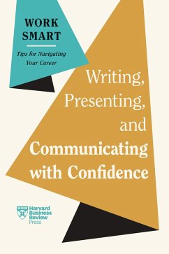 Writing, Presenting, and Communicating with Confidence (HBR Work Smart Series) (eBook, ePUB) - Review, Harvard Business