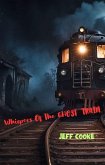 Whispers of the Ghost Train (eBook, ePUB)