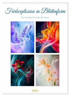 Farbexplosion in Blütenform (Wandkalender 2025 DIN A2 hoch), CALVENDO Monatskalender