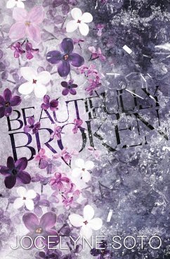 Beautifully Broken - Soto, Jocelyne