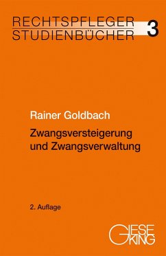 Zwangsversteigerung und Zwangsverwaltung - Goldbach, Rainer