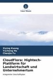 CloudFlora: Hightech-Plattform für Landwirtschaft und Unternehmertum