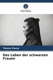 Das Leben der schwarzen Frauen