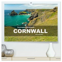 Vereinigtes Königreich - Cornwall (hochwertiger Premium Wandkalender 2025 DIN A2 quer), Kunstdruck in Hochglanz - Calvendo;Schickert, Peter