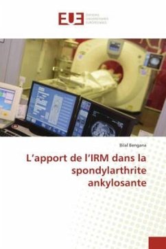 L¿apport de l¿IRM dans la spondylarthrite ankylosante - Bengana, Bilal