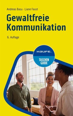 Gewaltfreie Kommunikation - Basu, Andreas;Faust, Liane