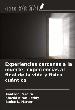Cover Experiencias cercanas a la muerte, experiencias al final de la vida y física cuántica