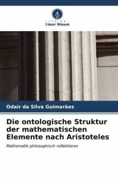 Die ontologische Struktur der mathematischen Elemente nach Aristoteles - da Silva Guimarães, Odair