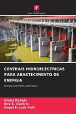 CENTRAIS HIDROELÉCTRICAS PARA ABASTECIMENTO DE ENERGIA