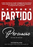 Partido Persuasão (eBook, ePUB)