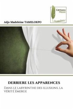 DERRIERE LES APPARENCES - TAMELOKPO, Adjo Madeleine