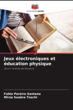 Jeux électroniques et éducation physique - Santana, Fabio Pereira;Toschi, Mirza Seabra