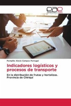 Indicadores logísticos y procesos de transporte - Campos Portugal, Pompilio Alexis