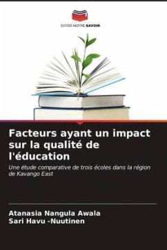 Facteurs ayant un impact sur la qualité de l'éducation - Awala, Atanasia Nangula;Havu -Nuutinen, Sari