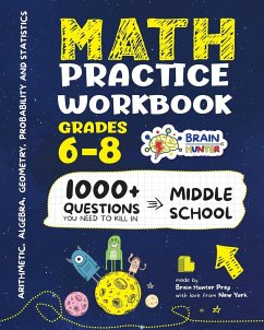 Math Practice Workbook Grades 6-8 - Brain Hunter Prep