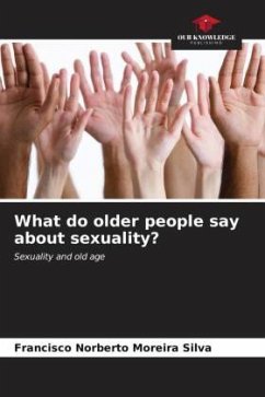 What do older people say about sexuality? - Silva, Francisco Norberto Moreira