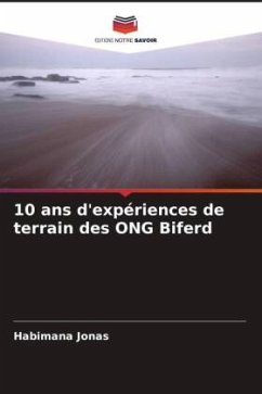 10 ans d'expériences de terrain des ONG Biferd - Jonas, Habimana