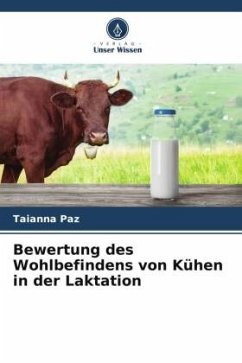 Bewertung des Wohlbefindens von Kühen in der Laktation - Paz, Taianna