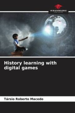 History learning with digital games - Macedo, Társio Roberto