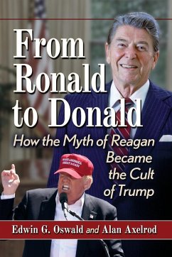 From Ronald to Donald - Oswald, Edwin G.; Axelrod, Alan