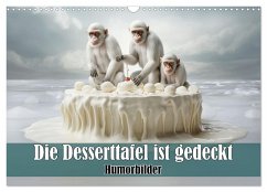 Die Desserttafel ist gedeckt - Humorbilder (Wandkalender 2025 DIN A3 quer), CALVENDO Monatskalender - Calvendo;Brunner-Klaus, Liselotte