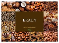 BRAUN - Gewürze und Köstlichkeiten (Wandkalender 2025 DIN A2 quer), CALVENDO Monatskalender