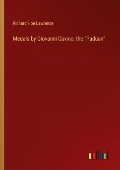 Medals by Giovanni Cavino, the &quote;Paduan&quote;