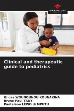 Clinical and therapeutic guide to pediatrics - WOUNOUNOU KOUNAKINA, Gildas;TADY, Bruno-Paul;LEWO di MPUTU, Pantaléon