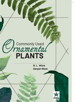 Commonly Used Ornamental Plants - Misra, R L; Misra, Sanyat