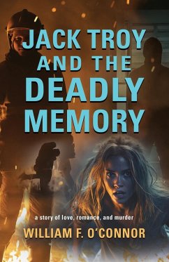 Jack Troy and the Deadly Memory - O'Connor, William F.