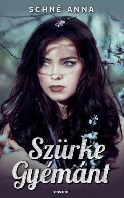 Szürke Gyémánt - Schné Anna