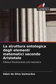 La struttura ontologica degli elementi matematici secondo Aristotele