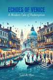 Echoes of Venice: A Modern Tale of Redemption (Classics Reimagined: A Comedic Twist, #1) (eBook, ePUB)