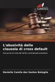 L'abusività della clausola di cross default