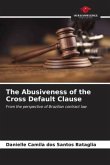 The Abusiveness of the Cross Default Clause