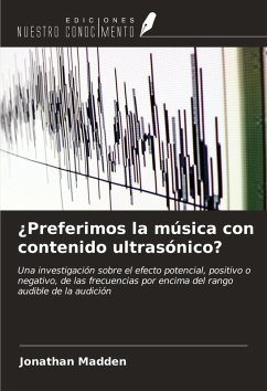 ¿Preferimos la música con contenido ultrasónico? - Madden, Jonathan