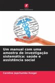 Um manual com uma amostra de investigação sistemática: saúde e assistência social